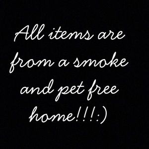 All items are from a Smoke and pet free home :)